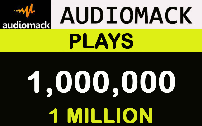 1191500,000 Audiomack Organic plays with 200 FOLLOWERS + 100 REUPS+ 200 LIKES+50 comments+ 100 PLAYLIST